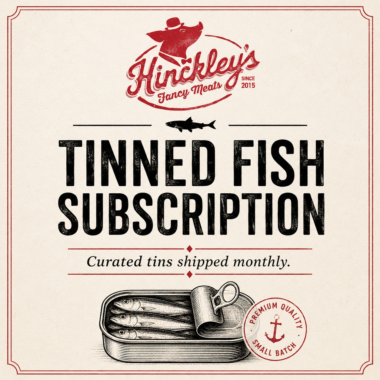 Hinckley’s Tinned Fish Subscription